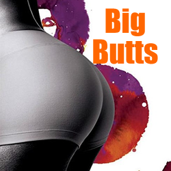 Big Butts